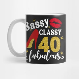 Sassy classy 40 fabulous Mug